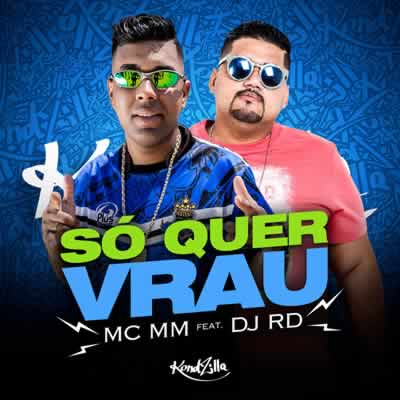 Só Quer Vrau (com DJ RD)